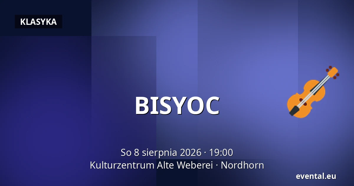 BISYOC — Kulturzentrum Alte Weberei, Nordhorn