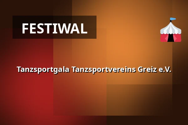 Tanzsportgala Tanzsportvereins Greiz e.V. — Vogtlandhalle Greiz, Greiz