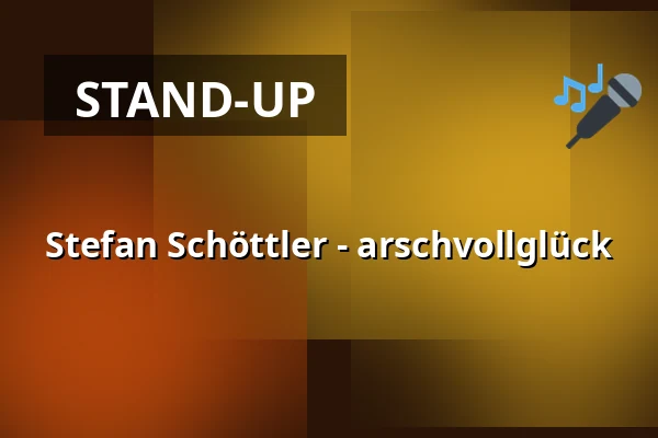 Stefan Schöttler - arschvollglück — il Boccone, Konstanz