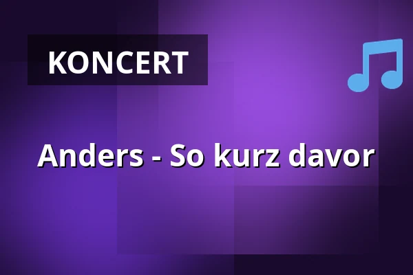 Anders - So kurz davor — Theater Sapperlot H.P. Frohnmaier, Lorsch