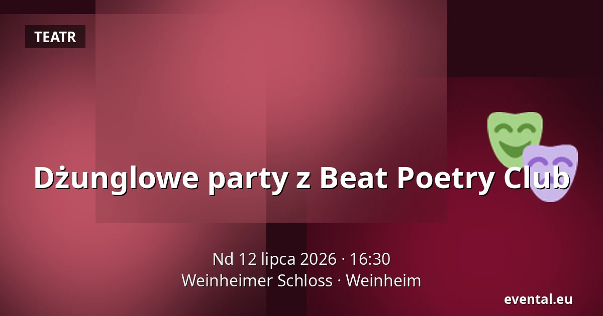 Dżunglowe party z Beat Poetry Club — Weinheimer Schloss, Weinheim