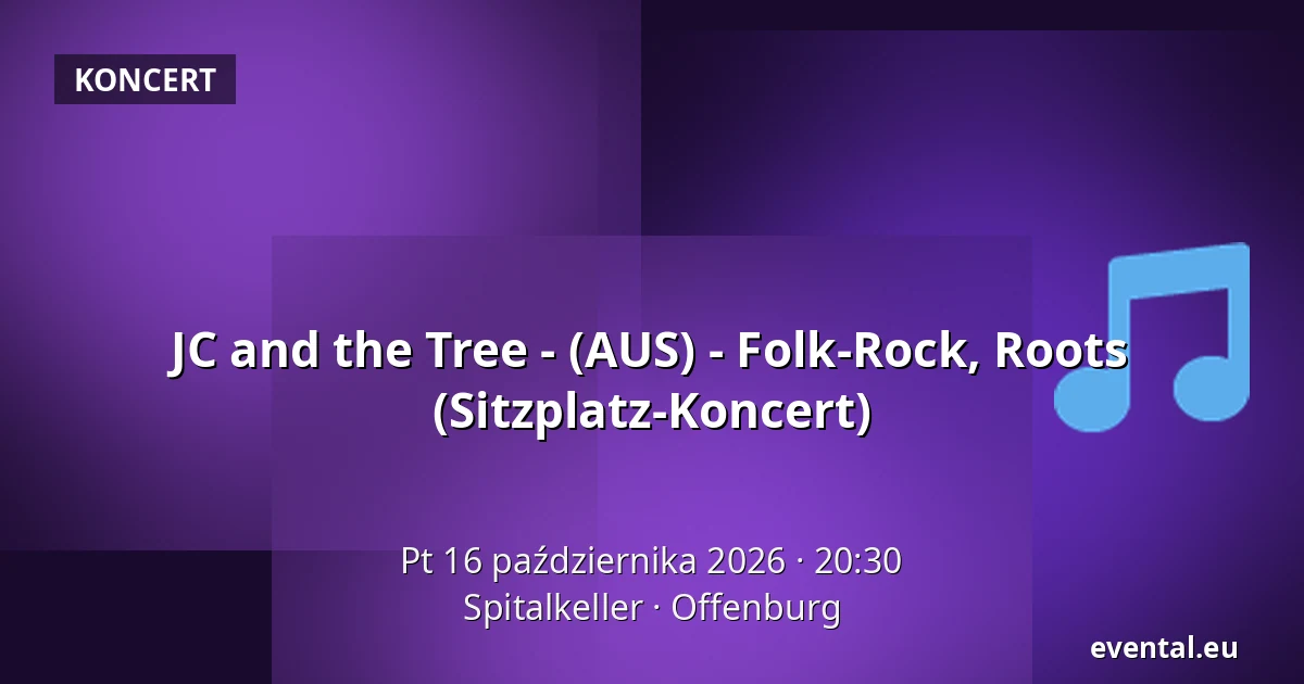 JC and the Tree - (AUS) - Folk-Rock, Roots (Sitzplatz-Koncert) — Spitalkeller, Offenburg