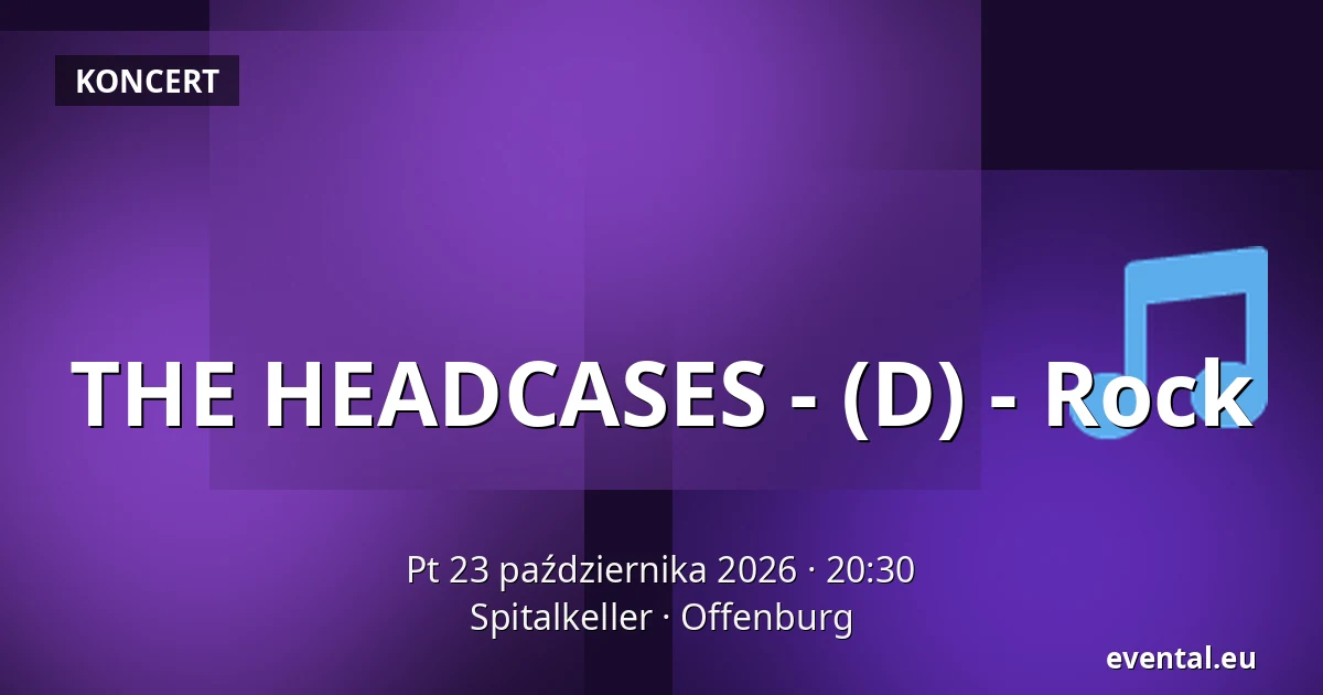 THE HEADCASES - (D) - Rock — Spitalkeller, Offenburg