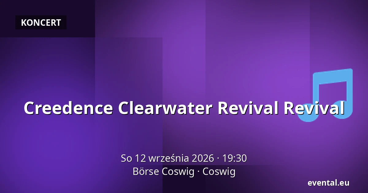 Creedence Clearwater Revival Revival — Börse Coswig, Coswig