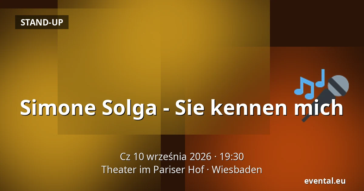 Simone Solga - Sie kennen mich — Theater im Pariser Hof, Wiesbaden