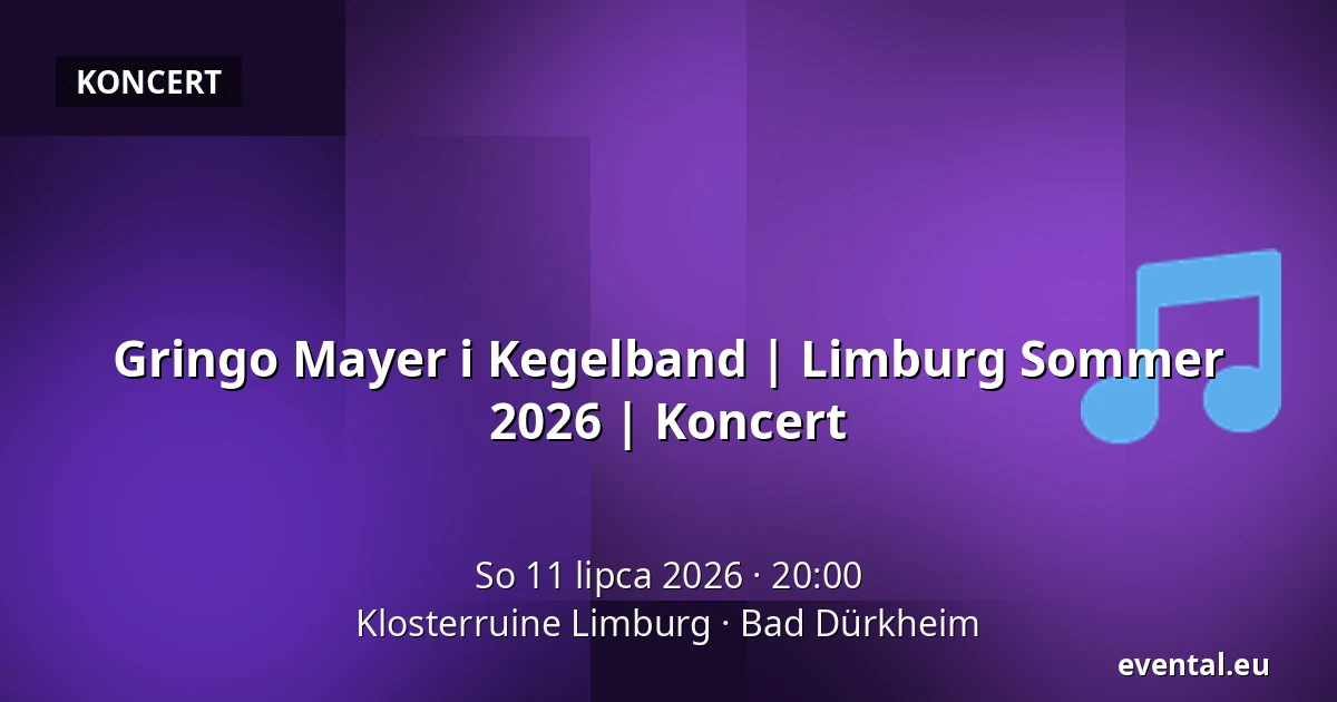 Gringo Mayer i Kegelband | Limburg Sommer 2026 | Koncert — Klosterruine Limburg, Bad Dürkheim