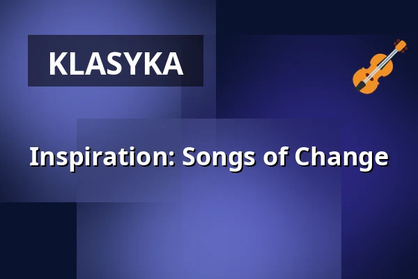 Inspiration: Songs of Change — PZ-KulturRaum, Lauf