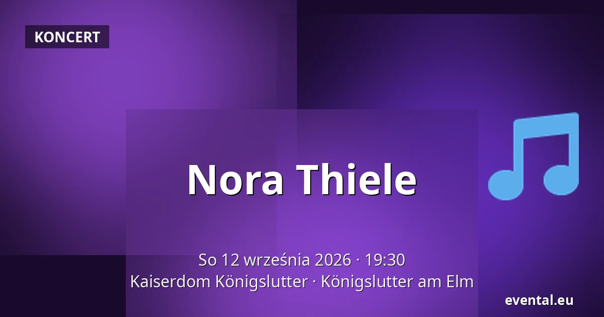 Nora Thiele — Kaiserdom Königslutter, Königslutter am Elm