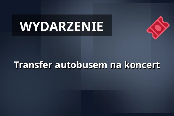 Transfer autobusem na koncert — Historisch-Technisches Museum Peenemünde, Peenemünde