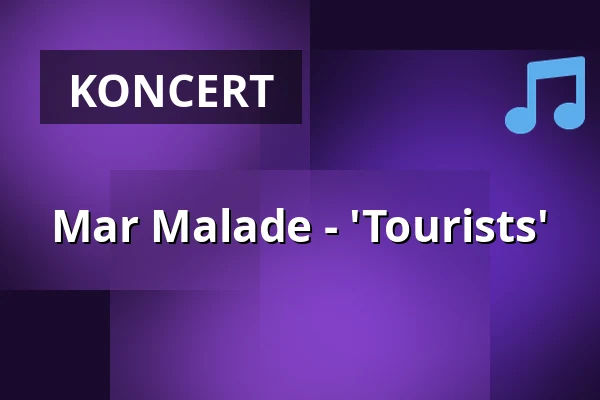 Mar Malade - 'Tourists' — Mojo Club, Hamburg