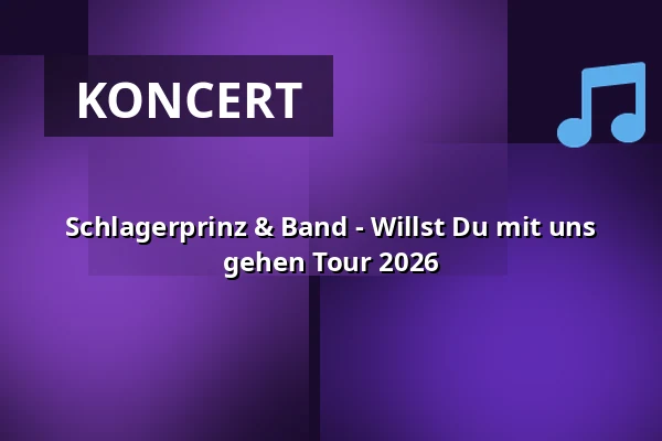 Schlagerprinz & Band - Willst Du mit uns gehen Tour 2026 — Festplatz Vellmar, Vellmar