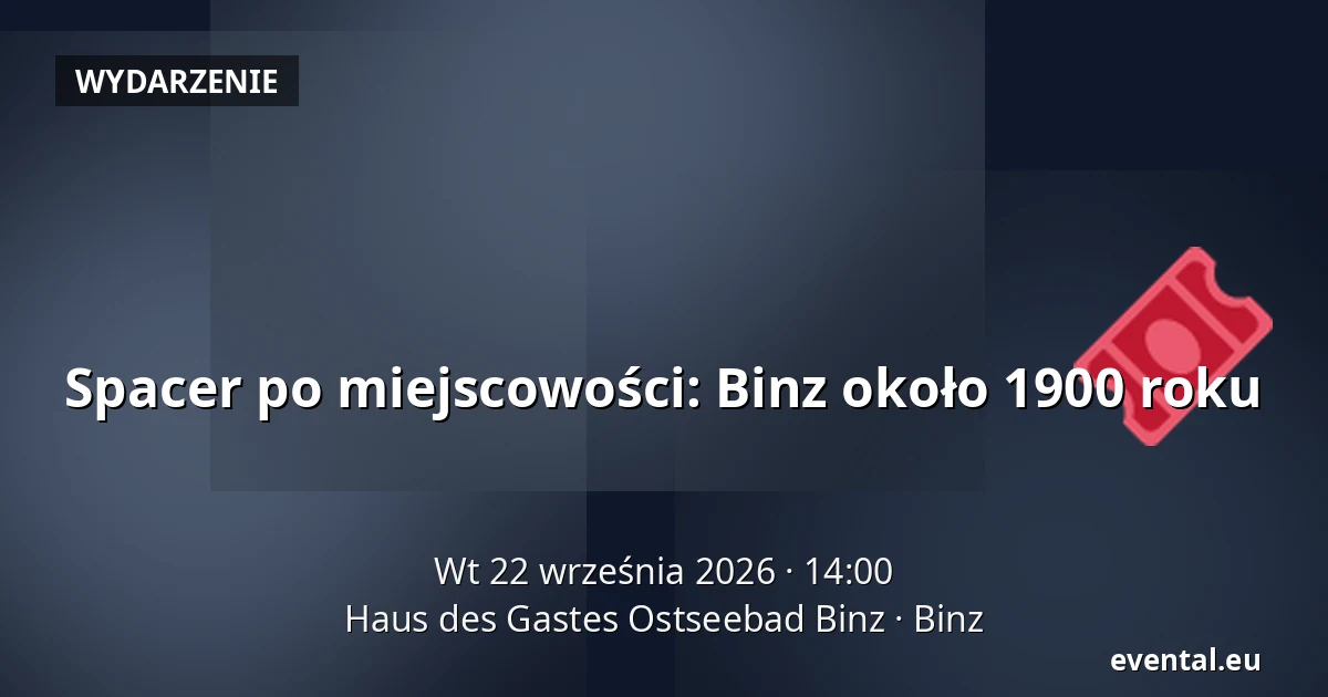 Spacer po miejscowości: Binz około 1900 roku — Haus des Gastes Ostseebad Binz, Binz