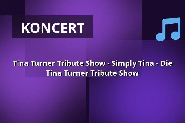 Tina Turner Tribute Show - Simply Tina - Die Tina Turner Tribute Show — Marktplatz Herrenberg, Herrenberg
