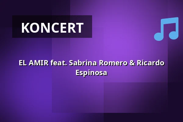 EL AMIR feat. Sabrina Romero & Ricardo Espinosa — Alter Stadtsaal, Rathaushof, Speyer