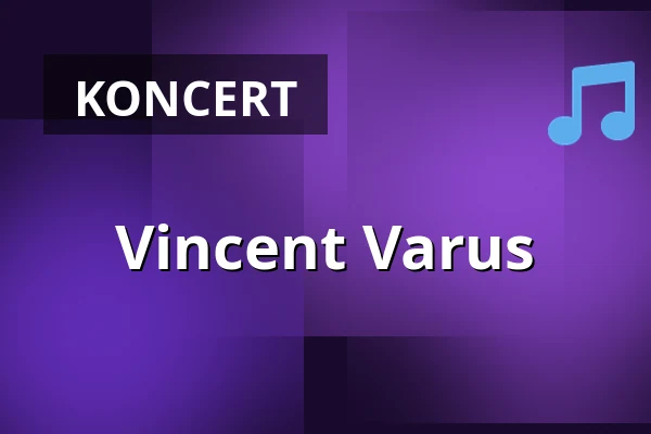 Vincent Varus — Stadthalle am Nollen, Gengenbach