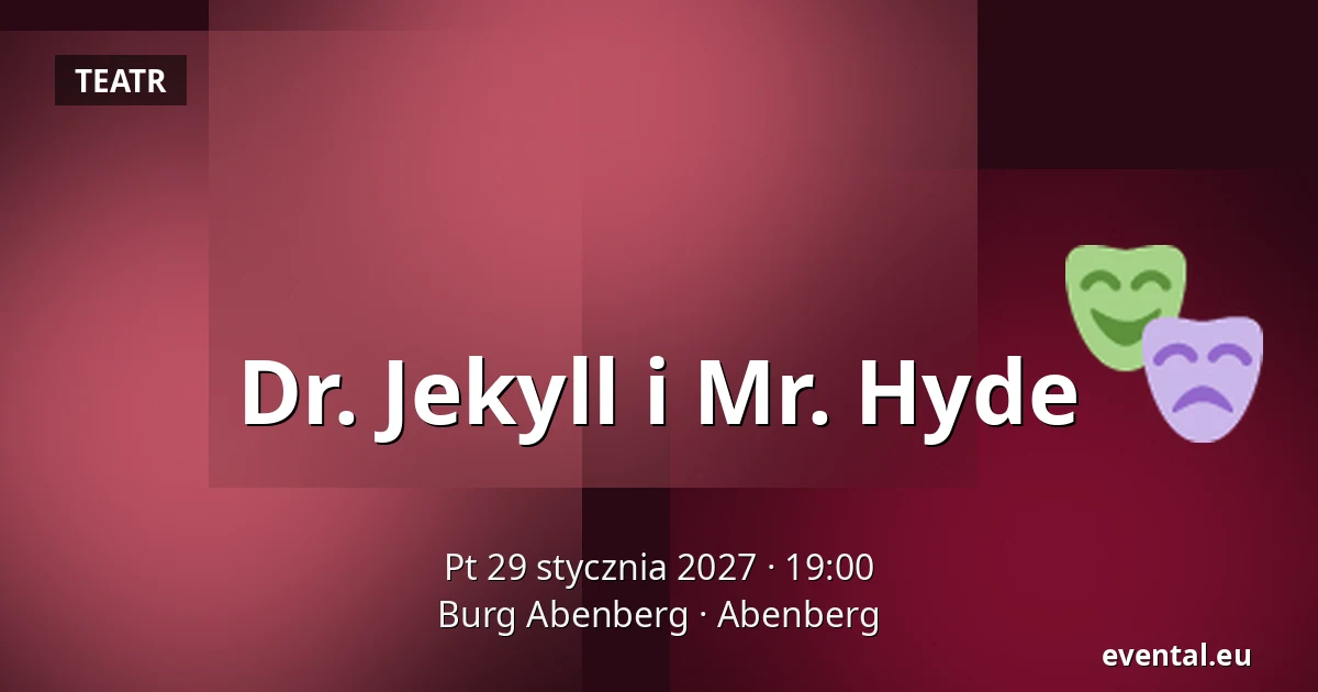Dr. Jekyll i Mr. Hyde — Burg Abenberg, Abenberg