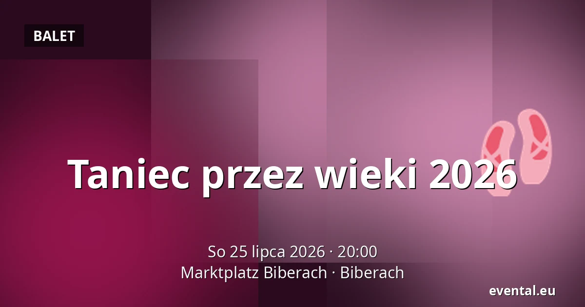 Taniec przez wieki 2026 — Marktplatz Biberach, Biberach
