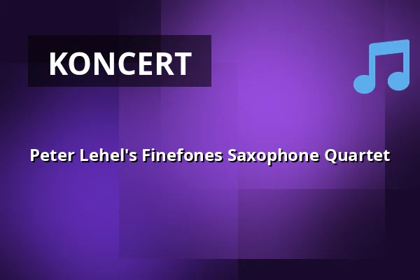 Peter Lehel's Finefones Saxophone Quartet — Evangelische Schlosskirche St. Michael, Pforzheim