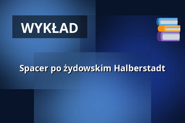 Spacer po żydowskim Halberstadt — Klaussynagoge, Halberstadt