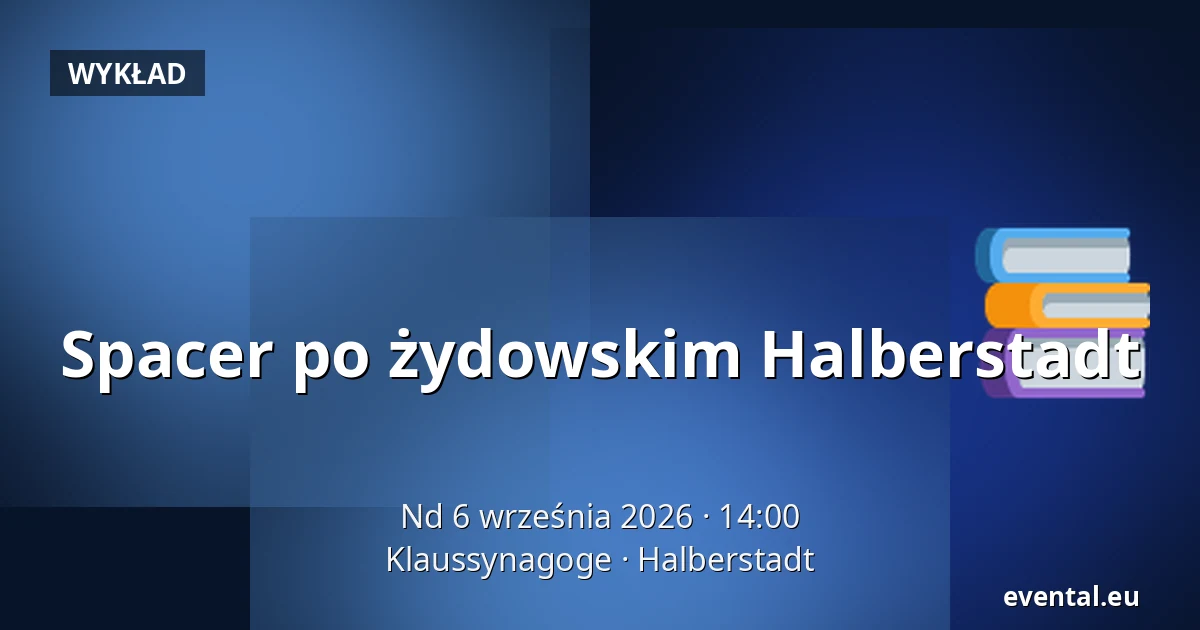 Spacer po żydowskim Halberstadt — Klaussynagoge, Halberstadt