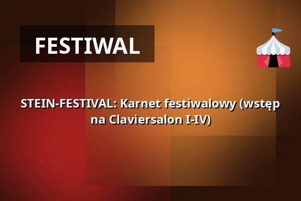 STEIN-FESTIVAL: Karnet festiwalowy (wstęp na Claviersalon I-IV) — Schaezlerpalais, Augsburg