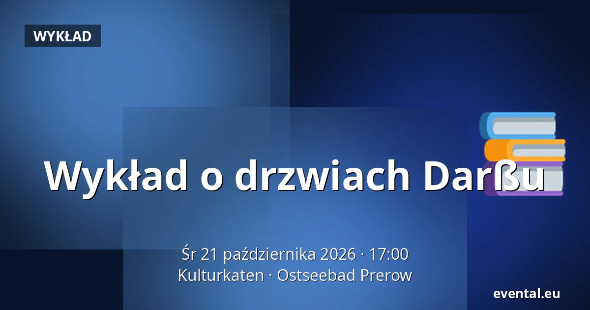Wykład o drzwiach Darßu — Kulturkaten, Ostseebad Prerow