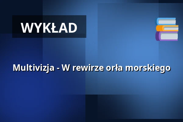 Multivizja - W rewirze orła morskiego — Kulturkaten, Ostseebad Prerow