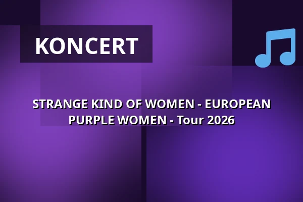 STRANGE KIND OF WOMEN - EUROPEAN PURPLE WOMEN - Tour 2026 — Beavers Musikclub, Erlenbach am Main