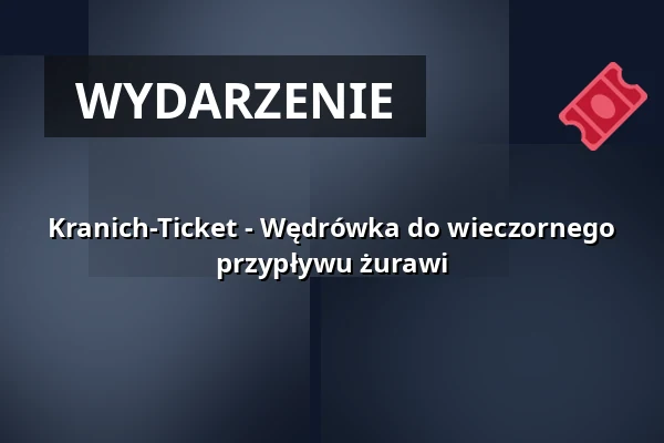 Kranich-Ticket - Wędrówka do wieczornego przypływu żurawi — Nationalpark-Information Federow, Kargow OT Federow