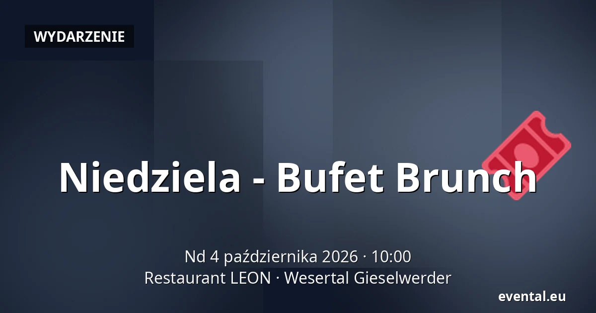 Niedziela - Bufet Brunch — Restaurant LEON, Wesertal Gieselwerder