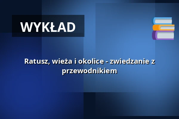Ratusz, wieża i okolice - zwiedzanie z przewodnikiem — Rathaus Fürth, Fürth