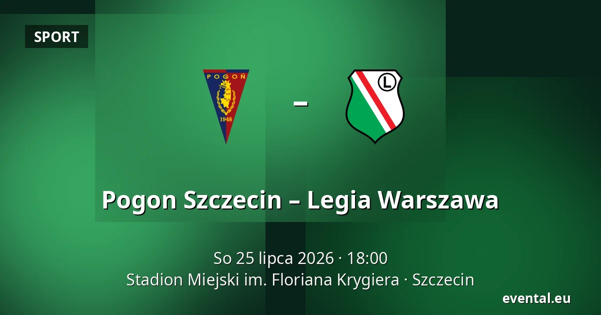 Pogon Szczecin – Legia Warszawa — Stadion Miejski im. Floriana Krygiera, Szczecin