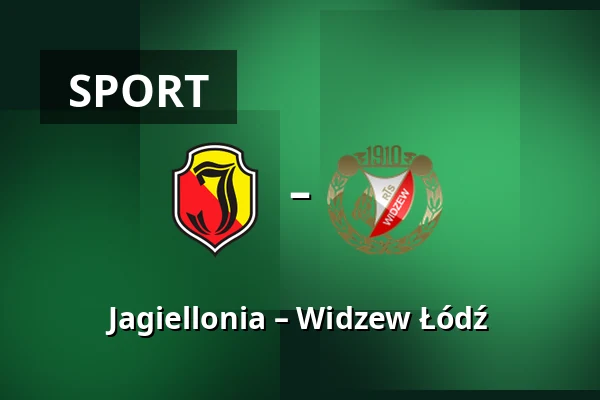 Jagiellonia – Widzew Łódź