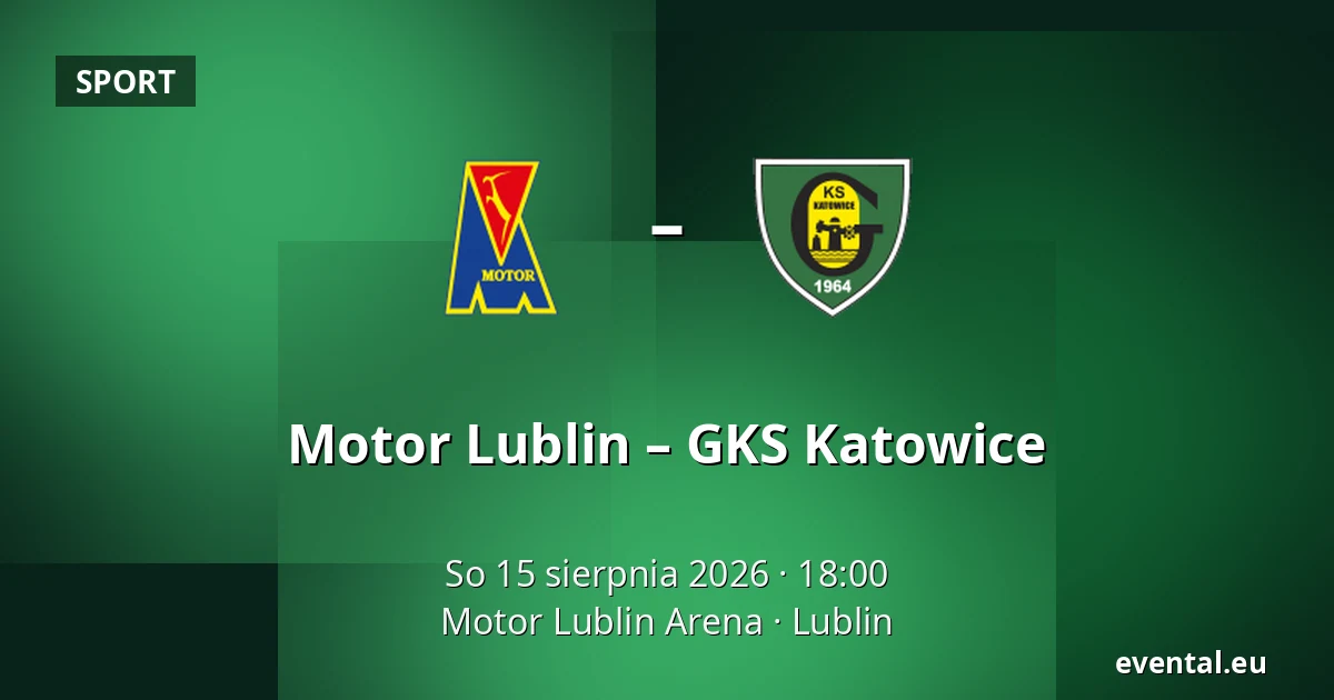 Motor Lublin – GKS Katowice — Motor Lublin Arena, Lublin