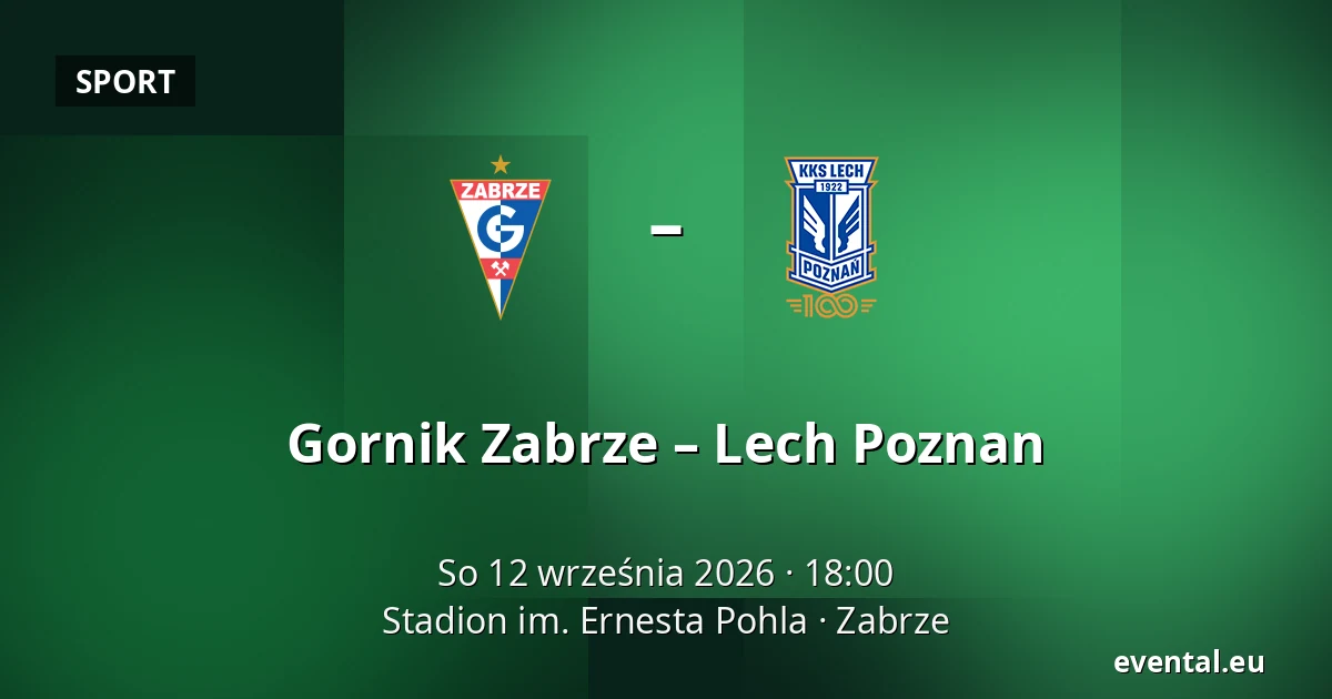 Gornik Zabrze – Lech Poznan — Stadion im. Ernesta Pohla, Zabrze