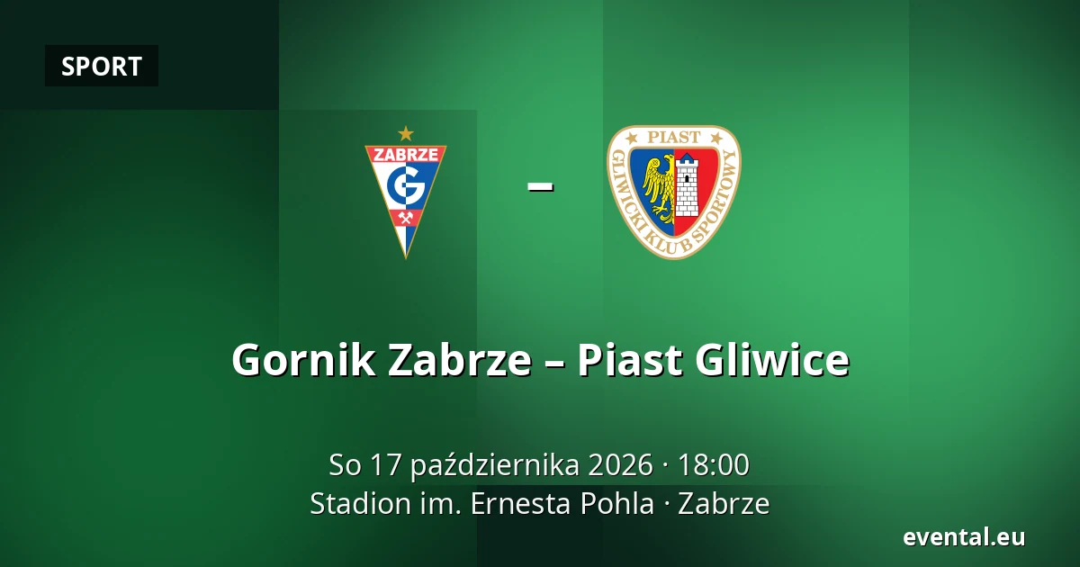 Gornik Zabrze – Piast Gliwice — Stadion im. Ernesta Pohla, Zabrze