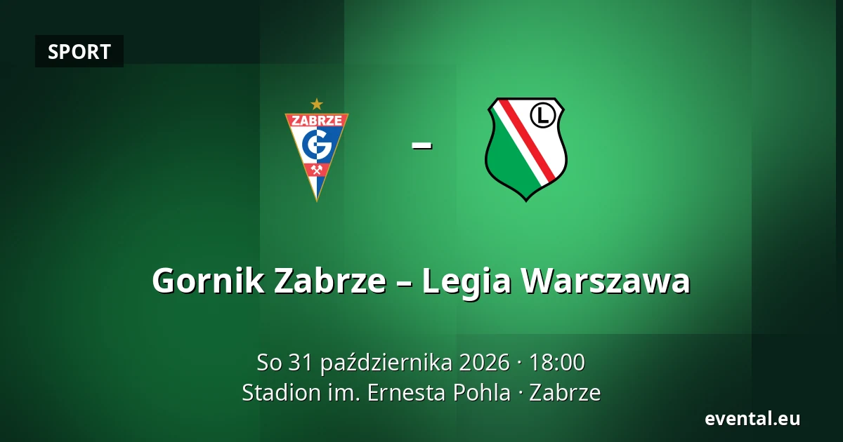 Gornik Zabrze – Legia Warszawa — Stadion im. Ernesta Pohla, Zabrze