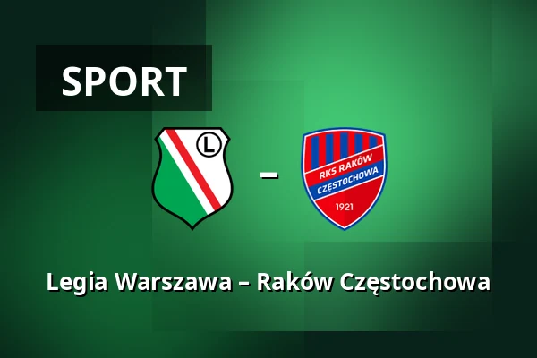 Legia Warszawa – Raków Częstochowa — Stadion Wojska Polskiego, Warszawa