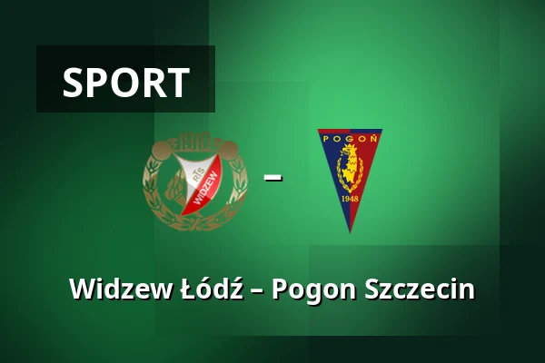 Widzew Łódź – Pogon Szczecin — Łódź