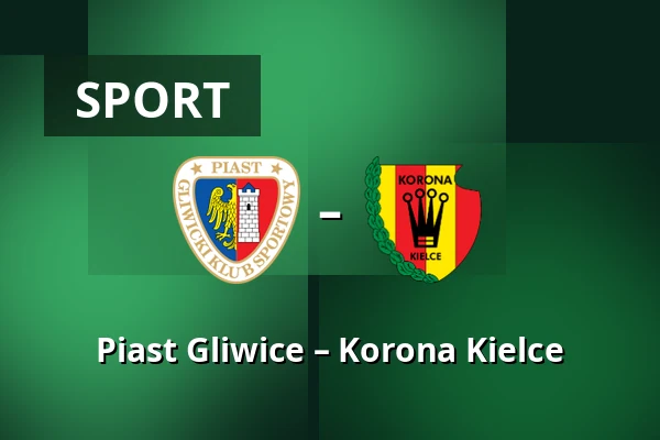 Piast Gliwice – Korona Kielce — Stadion Miejski w Gliwicach, Gliwice