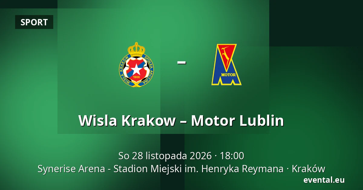 Wisla Krakow – Motor Lublin — Synerise Arena - Stadion Miejski im. Henryka Reymana, Kraków