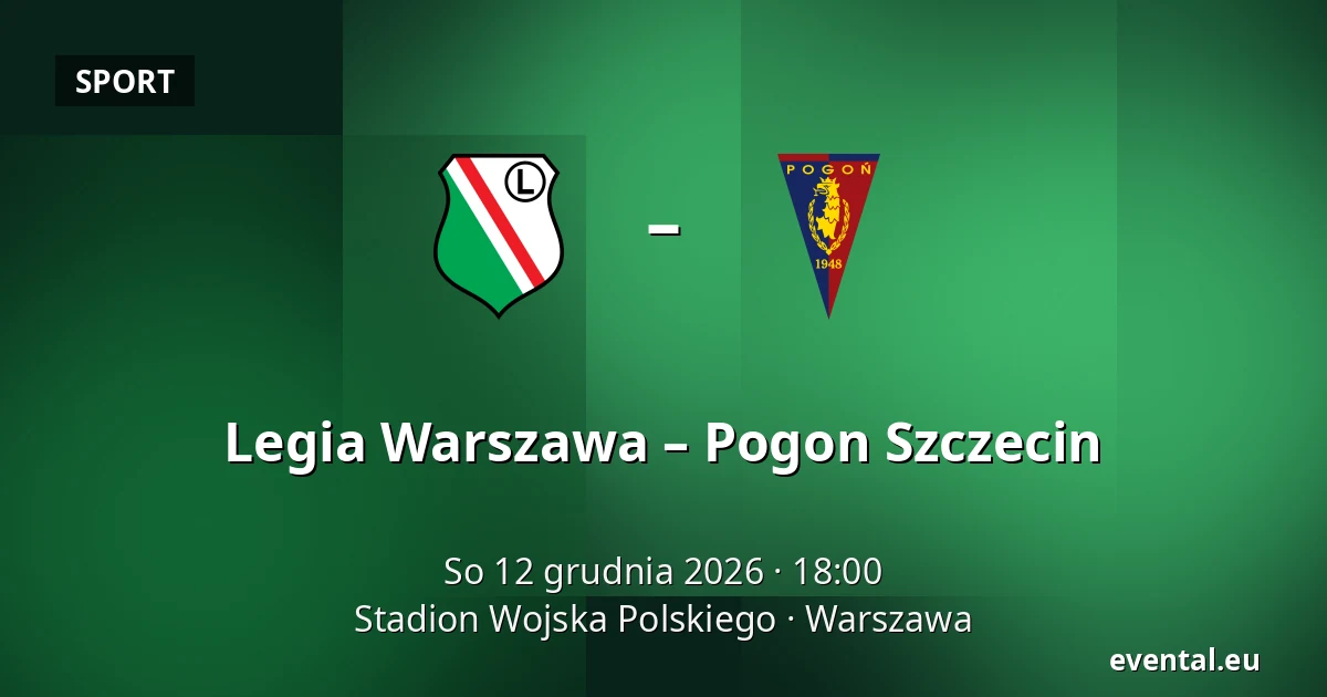 Legia Warszawa – Pogon Szczecin — Stadion Wojska Polskiego, Warszawa
