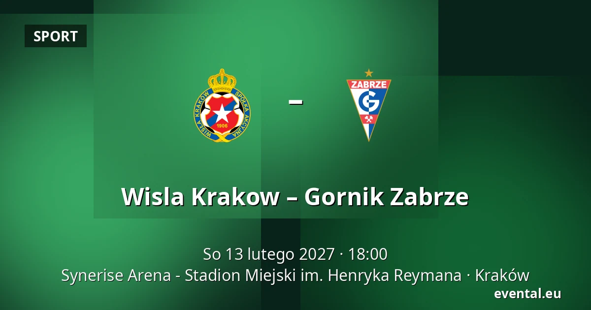 Wisla Krakow – Gornik Zabrze — Synerise Arena - Stadion Miejski im. Henryka Reymana, Kraków