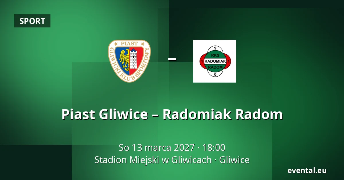 Piast Gliwice – Radomiak Radom — Stadion Miejski w Gliwicach, Gliwice