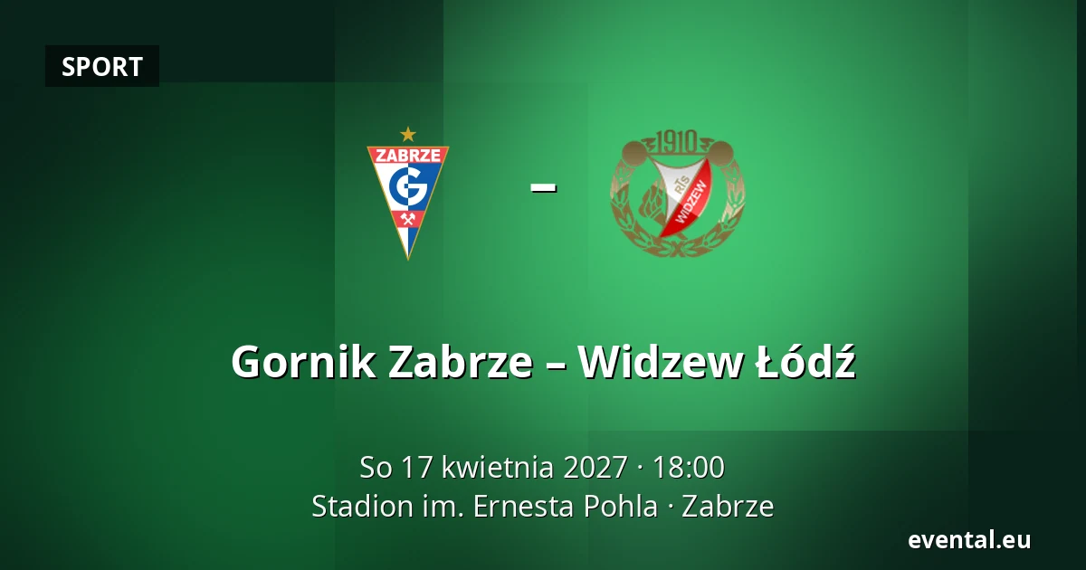 Gornik Zabrze – Widzew Łódź — Stadion im. Ernesta Pohla, Zabrze