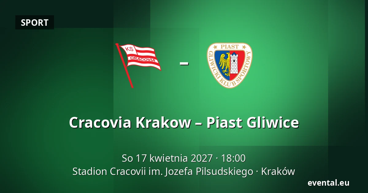 Cracovia Krakow – Piast Gliwice — Stadion Cracovii im. Jozefa Pilsudskiego, Kraków