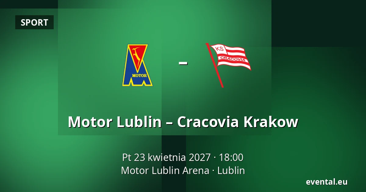 Motor Lublin – Cracovia Krakow — Motor Lublin Arena, Lublin