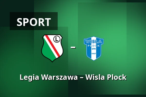 Legia Warszawa – Wisla Plock — Stadion Wojska Polskiego, Warszawa
