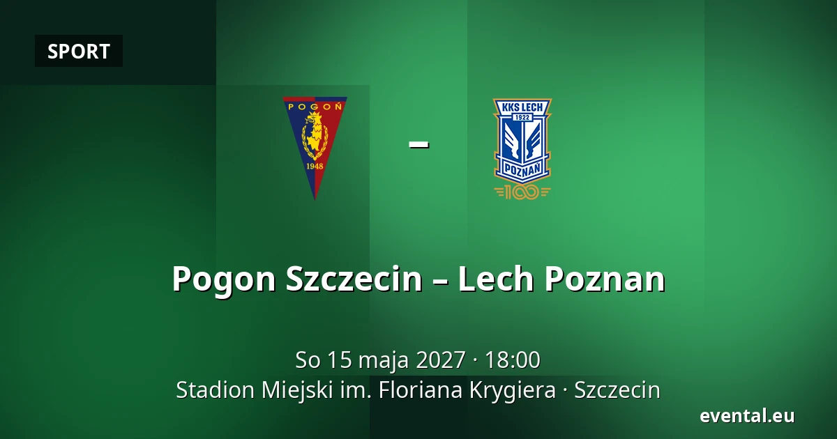 Pogon Szczecin – Lech Poznan — Stadion Miejski im. Floriana Krygiera, Szczecin