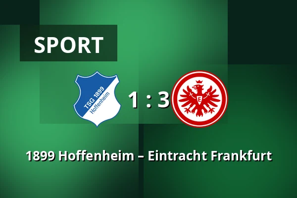 1899 Hoffenheim – Eintracht Frankfurt — PreZero Arena, Sinsheim